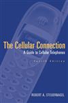 The Cellular Connection A Guide to Cellular Telephones 4th Edition,0471316520,9780471316527