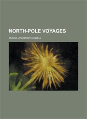 North-Pole Voyages,115109207X,9781151092076
