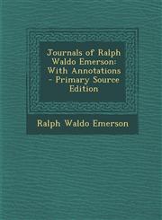 Journals of Ralph Waldo Emerson With Annotations - Primary Source Edition,1293331686,9781293331682