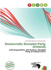 Democratic Socialist Party (Ireland),620083671X,9786200836717