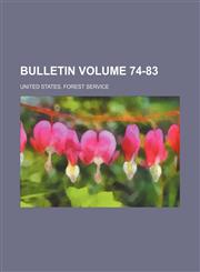 Bulletin Volume 74-83,1231178159,9781231178157