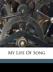 My Life Of Song,1175271276,9781175271273