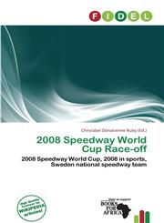 2008 Speedway World Cup Race-off,6138254570,9786138254577