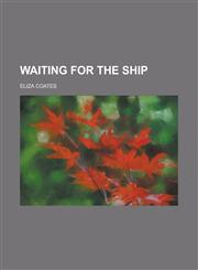 Waiting for the Ship,1234387549,9781234387549