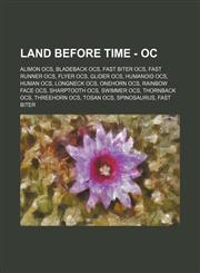 Land Before Time - OC Alimon OCs, Bladeback OCs, Fast Biter OCs, Fast Runner OCs, Flyer OCs, Glider OCs, Humanoid OCs, Human OCs, Longneck OCs, Onehorn OCs, Rainbow Face OCs, Sharptooth OCs, Swimmer OCs, Thornback OCs, Threehorn OCs, Tosan OCs, Spinosaur,1234851660,9781234851668