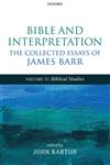 Bible and Interpretation, The Collected Essays of James Barr, Vol. 2 Biblical Studies,0199692890,9780199692897