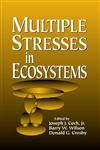 Multiple Stresses in Ecosystems 1st Edition,1566703093,9781566703093