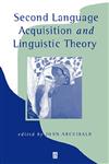 Second Language Acquisition and Linguistic Theory,0631205926,9780631205920