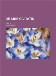 De iure Civitatis; libri III,1130943445,9781130943443