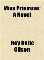 Miss Primrose; A Novel,1154788709,9781154788709