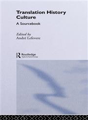 Translation/History/Culture A Sourcebook,0415076978,9780415076975