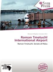 Roman Tmetuchl International Airport,613902482X,9786139024827
