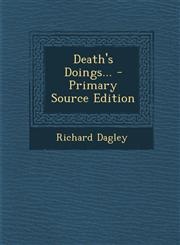 Death's Doings... - Primary Source Edition,1293084662,9781293084663