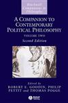 A Companion to Contemporary Political Philosophy Blackwell Companions to Philosophy 2nd Edition,1444350870,9781444350876