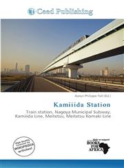 Kamiiida Station,6139534593,9786139534593