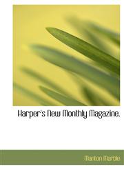 Harper's New Monthly Magazine.,114055333X,9781140553335