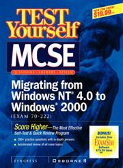 MCSE Migrating from Windows NT 4.0 to Windows 2000 (Exam 70-222),007212931X,9780072129311