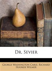 Dr. Sevier,1178553043,9781178553048