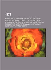 1176 Battle of Myriokephalon, List of state leaders in 1176, 1176 in art,,1155957431,9781155957432