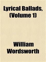 Lyrical Ballads, (Volume 1),1151476803,9781151476807