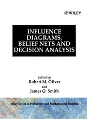 Influence Diagrams, Belief Nets and Decision Analysis,0471923818,9780471923817