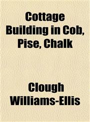 Cottage Building in Cob, Pisé, Chalk,115200753X,9781152007536