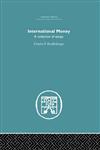 International Money A Collection of Essays,0415382106,9780415382106
