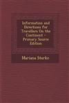 Information and Directions for Travellers on the Continent - Primary Source Edition,1294504371,9781294504375