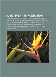 Music event Introduction Epitaph World Tour, New York State Field Band Conference, Ghost in the Machine Tour,115725862X,9781157258629