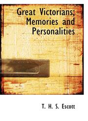 Great Victorians; Memories and Personalities,1115738615,9781115738613