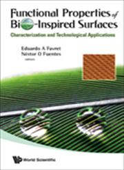 Functional Properties of Bio-Inspired Surfaces Characterization and Technological Applications,9812837019,9789812837011