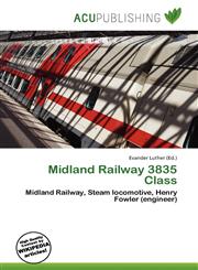 Midland Railway 3835 Class,613579065X,9786135790658