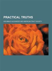 Practical Truths,1230406921,9781230406923