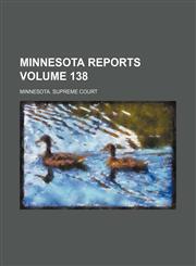 Minnesota reports Volume 138,1154255220,9781154255225