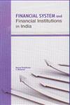 Financial System and Financial Institutions in India 1st Edition,8177083147,9788177083149