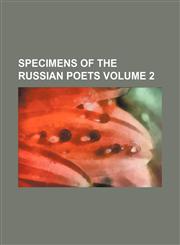 Specimens of the Russian Poets Volume 2,1151601683,9781151601681