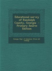 Educational Survey of Randolph County, Georgia - Primary Source Edition,1287788173,9781287788171