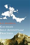 Gaussian Self-Affinity and Fractals Globality, the Earth, 1/F Noise, and R/S,0387989935,9780387989938