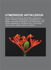 Utmerkede Artikleruk Donau, Benito Mussolini, Bakterier, Casablanca, Ubuntu, Trippelalliansekrigen, Johannes Paul II, Ulv, Samer, Hinduisme,1233373552,9781233373550