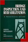 Bridge Inspection and Rehabilitation A Practical Guide 1st Edition,0471532622,9780471532620