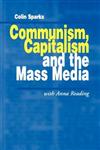 Communism, Capitalism and the Mass Media,0761950745,9780761950745