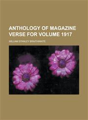 Anthology of Magazine Verse for Volume 1917,1155092813,9781155092812