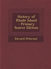 History of Rhode Island  - Primary Source Edition,1295773554,9781295773558