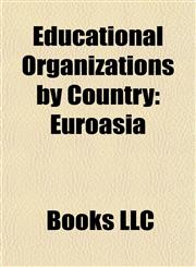 Educational Organizations by Country Australian Education Organisations, Educational Organisations Based in New Zealand,1157822010,9781157822011