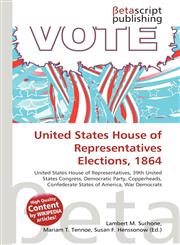 United States House of Representatives Elections, 1864,6134783358,9786134783354