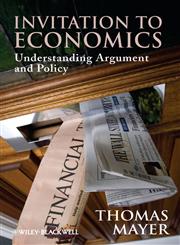 Invitation to Economics: Understanding Argument and Policy,1405183586,9781405183581