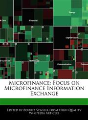 Microfinance Focus on Microfinance Information Exchange,1170064973,9781170064979