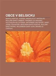 Obce v Belgicku Baarle-Hertog, Voeren, Anderlecht, Waterloo, Woluwe-Saint-Lambert, Frasnes-lez-Anvaing, Houthalen-Helchteren,1233005871,9781233005871