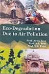 Eco-Degradation Due to Air Pollution,8172335989,9788172335984