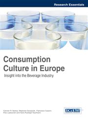 Consumption Culture in Europe Insight Into the Beverage Industry,146662857X,9781466628571